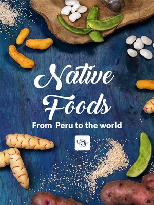 cover image of Native foods from Peru to the world